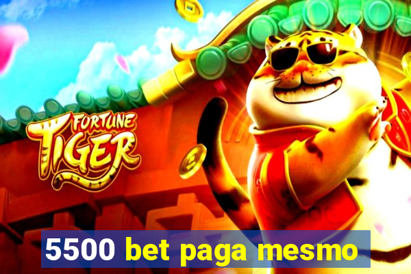 5500 bet paga mesmo